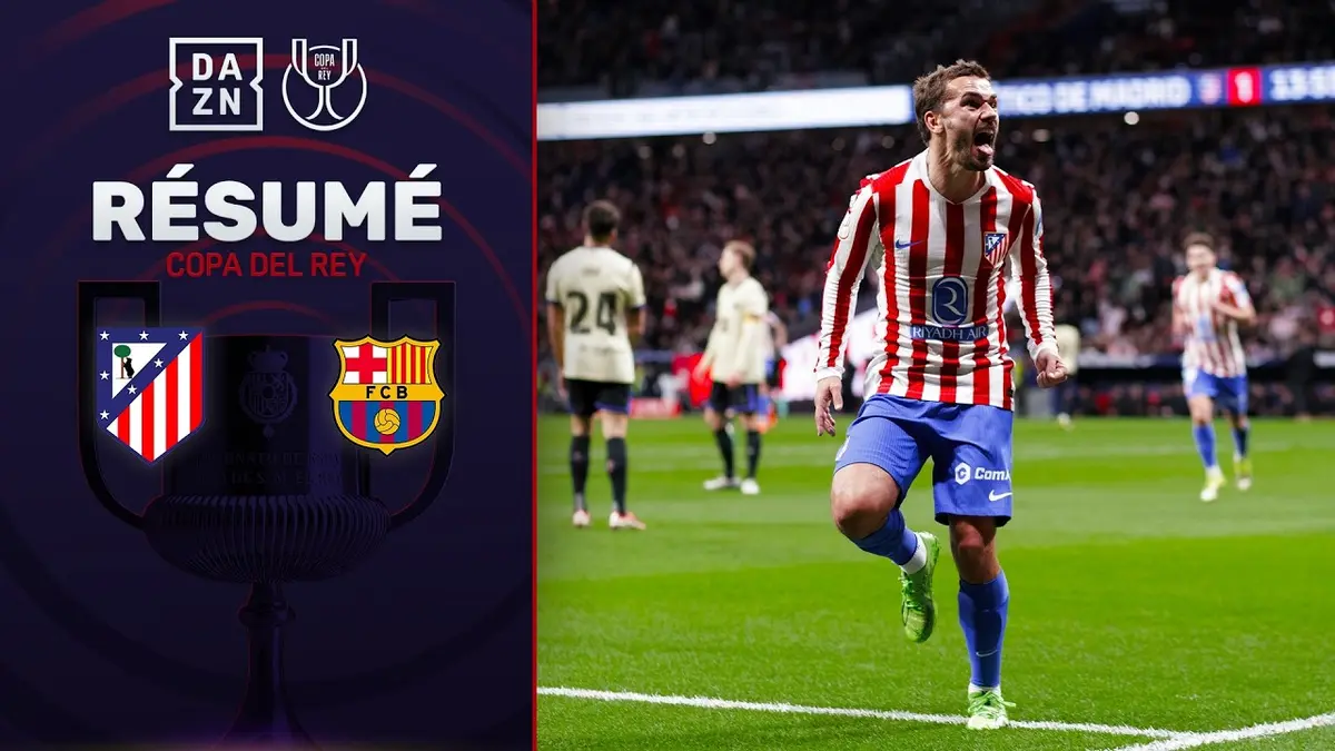 Atlético Madrid - Barcelone résumé vidéo du match de Coupe du Roi