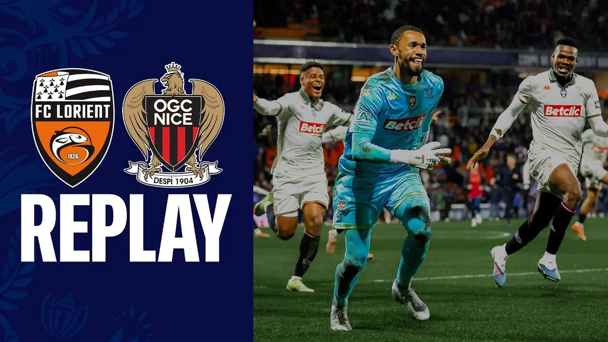 Coupe de France : Nice au bout du suspense face à Lorient. Résumé vidéo du match.