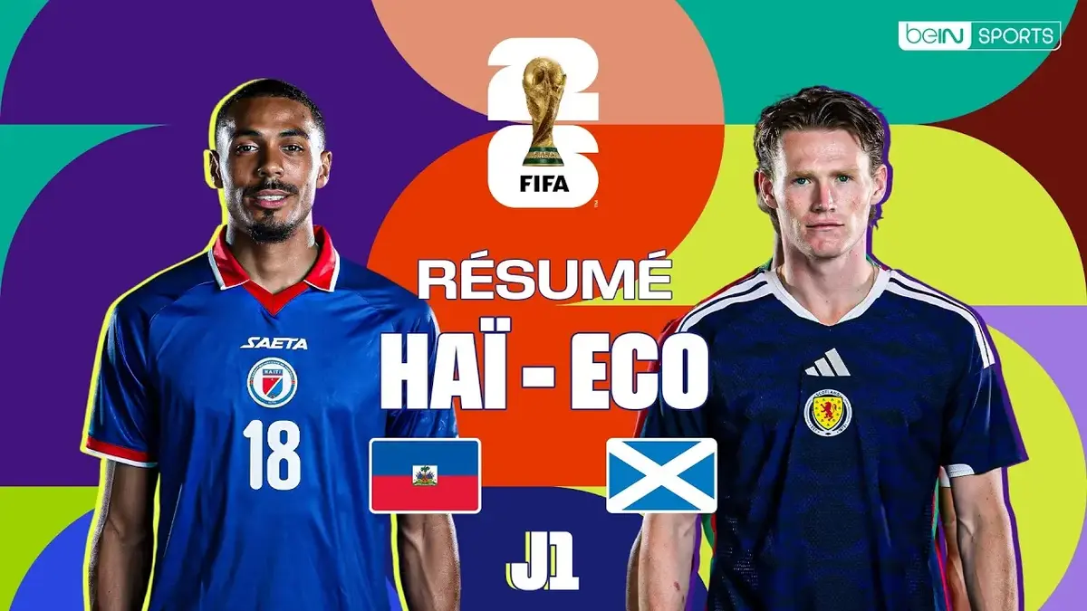 Haïti - Ecosse : résumé vidéo du match de Coupe du Monde 2026 (J1)